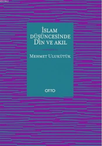 İslam Düşüncesinde Din ve Akıl