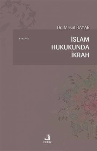 İslam Hukukunda İkrah