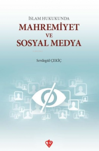 İslam Hukunda Mahremiyet ve Sosyal Medya