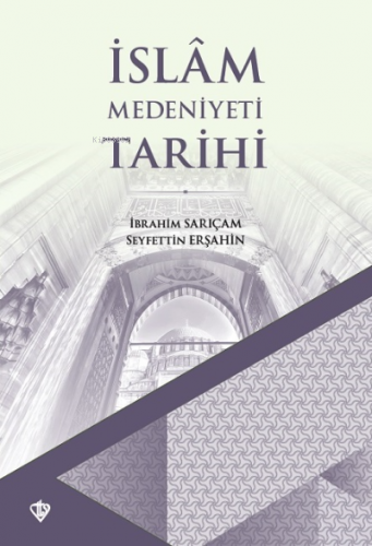 İslam Medeniyeti Tarihi