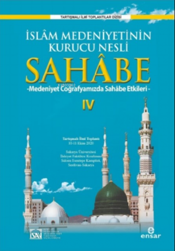 İslam Medeniyetinin Kurucu Nesli Sahabe 4