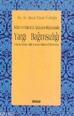 İslam ve Osmanlı Anayasa Hukukunda| Yargı Bağımsız