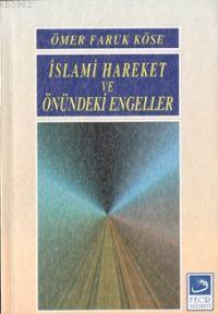 İslami Hareket ve Önündeki Engeller