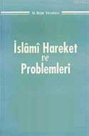 İslami Hareket ve Problemleri