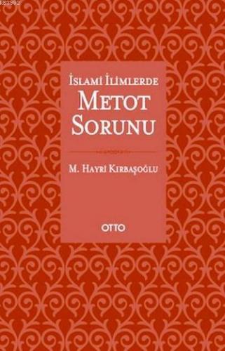 İslami İlimlerde Metot Sorunu (Ciltli)