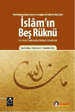 İslam'ın Beş Rüknü ile ilgili Sorulara Önemli Cevaplar