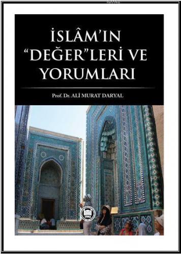 İslam'ın Değerleri ve Yorumları