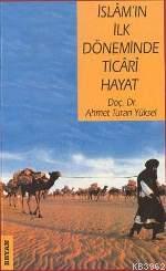 İslam'ın İlk Döneminde Ticari Hayat