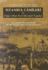 İstanbul Camileri ve Diğer Dini Sivil Mimari Yapılar; Hadikatul'l-ceva