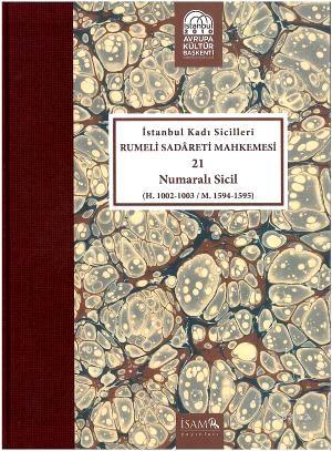 İstanbul Kadı Sicilleri 21 Numaralı Sicil; H.1002- 1003/ M.1594- 1595