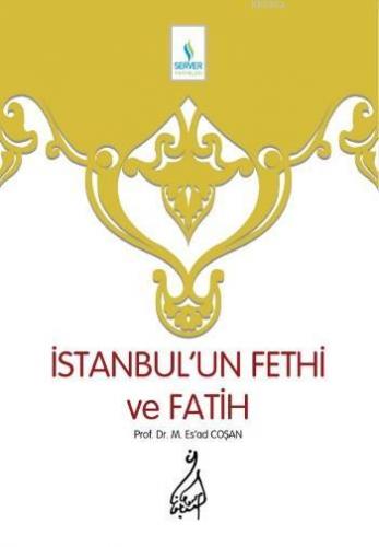 İstanbul'un Fethi ve Fatih - Sert Cilt