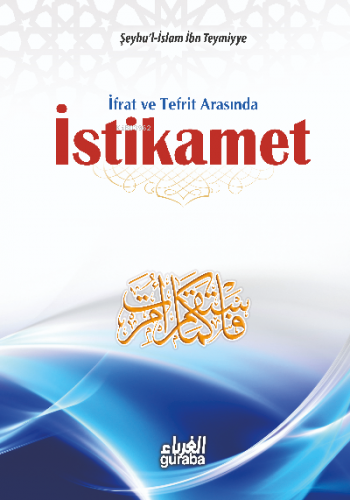 İstikamet; İfrat ve Tefrit Arasında