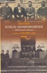 İstiklal Mahkemelerinde; Sebilürreşad'ın Romanı