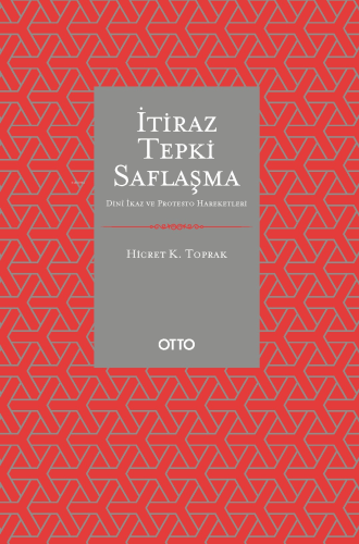 İtiraz Tepki Saflaşma;Dinî İkaz ve Protesto Hareketleri