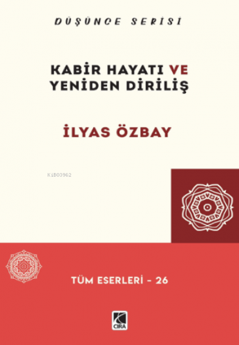 Kabir Hayatı ve Yeniden Diriliş