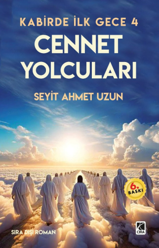 Kabirde İlk Gece 4 ;Cennet Yolcuları