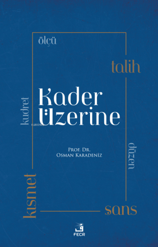 Kader Üzerine