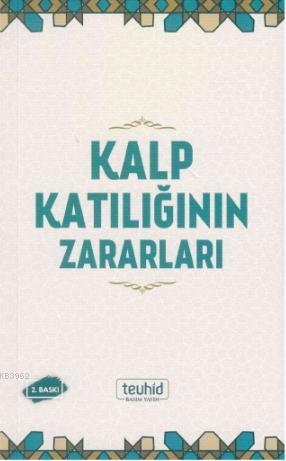 Kalp Katılığının Zararları