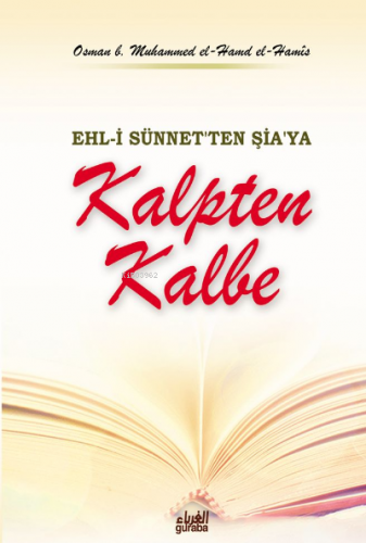 Kalpten Kalbe;Ehli Sünnetten Şiaya