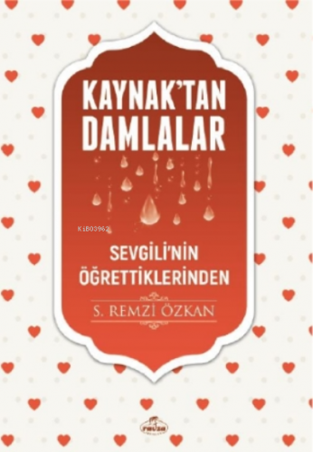 Kaynaktan Damlalar Sevgilinin Öğrettiklerinden