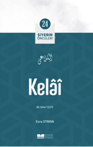 Kelai; Siyerin Öncüleri 24