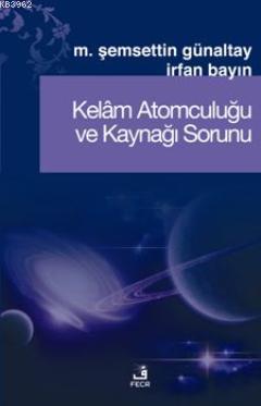 Kelâm Atomculuğu ve Kaynağı Sorunu