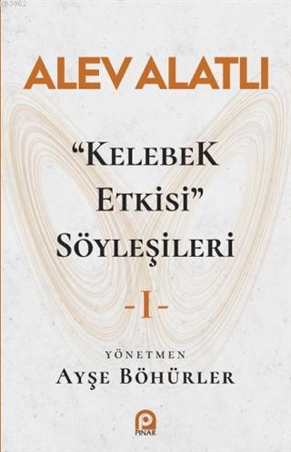 "Kelebek Etkisi" Söyleşileri 1