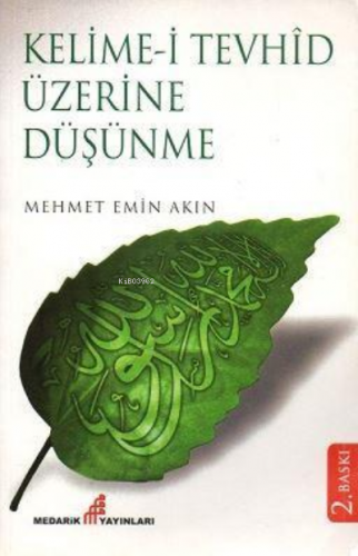 Kelime- İ Tevhid Üzerine Düşünme