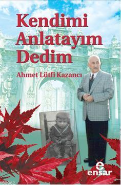 Kendimi Anlatayım Dedim