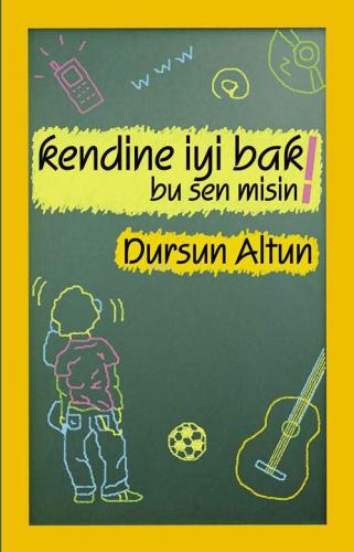 Kendine İyi Bak! Bu Sen Misin!