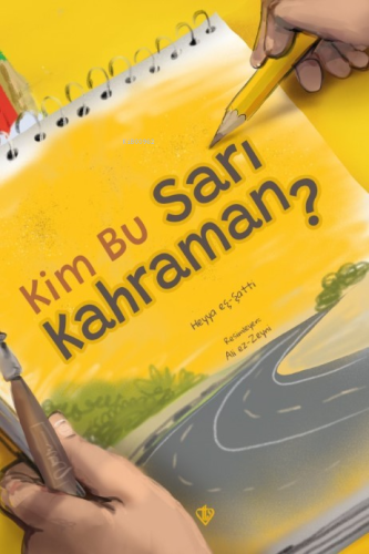 Kim Bu Sarı Kahraman ?