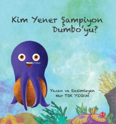 Kim Yener Şampiyon Dumbo’yu?