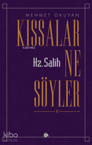 Kıssalar Ne Söyler Hz. Salih