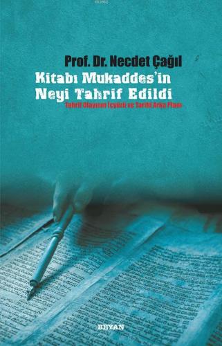 Kitabı Mukaddes'in Neyi Tahrif Edildi