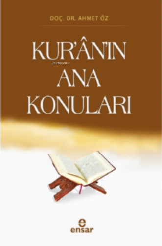 Kur’ân’ın Ana Konuları