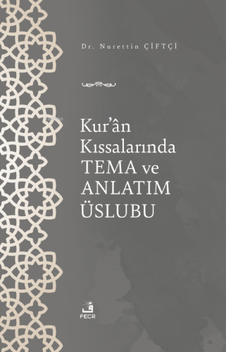 Kur’ân Kıssalarında Tema ve Anlatım Üslubu