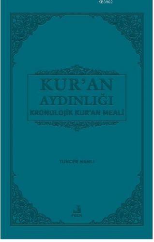 Kur'an Aydınlığı; Kronolojik Kur'an meali