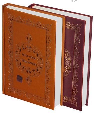 Kurân-ı Kerim ve Türkçe Anlatımı (Ciltli, Şamua)