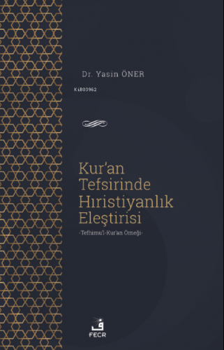 Kur'an Tefsirinde Hıristiyanlık Eleştirisi