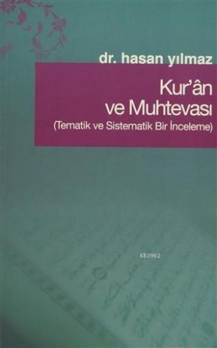 Kur'an ve Muhtevası; Tematik ve Sistematik Bir İnceleme