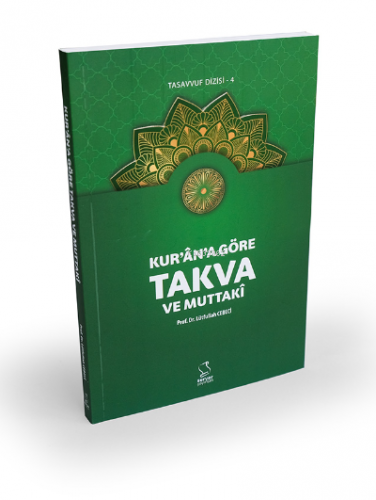 Kur'an'a Göre Takva ve Muttakî