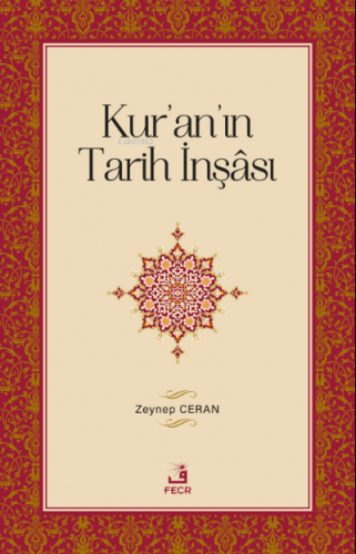 Kur'an'ın Tarih İnşâsı