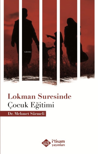 Lokman Suresinde Çocuk Eğitimi