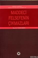 Maddeci Felsefenin Çıkmazları