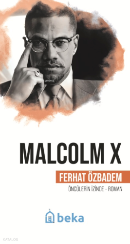 Malcolm X Öncülerin İzinde