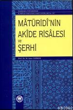 Maturidinin Akide Risalesi ve Şerhi