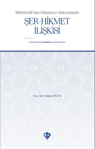 Maturidinin Düşünce Sisteminde Şer Hikmet İlişkisi