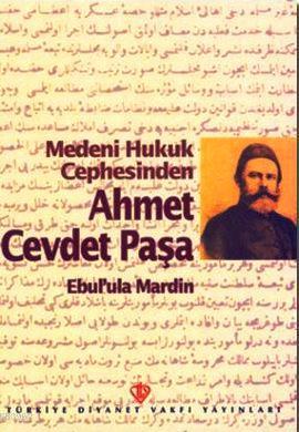 Medeni Hukuk Cephesinden Ahmet Cevdet Paşa