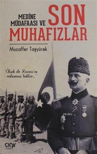 Medine Müdafaası ve Son Muhafızlar