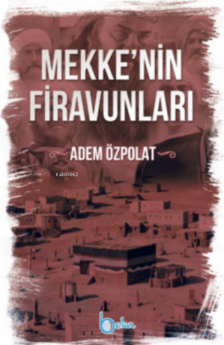 Mekkenin Firavunları